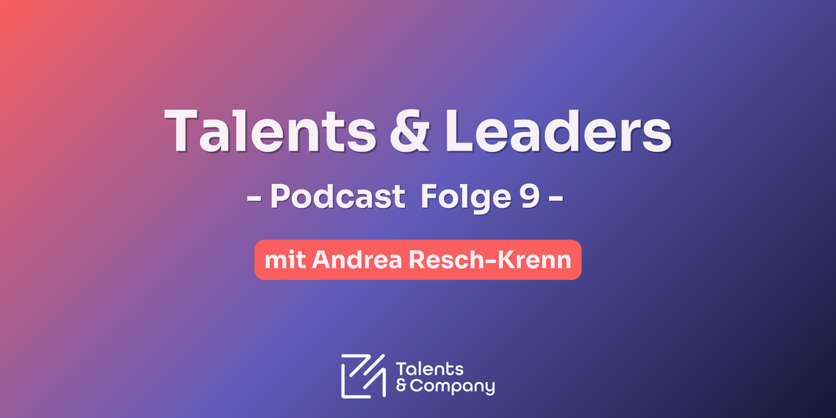 🎙️Talents and Leaders - Lehrlinge als Markenbotschafter: Best Practices aus dem Handel - mit Andrea Resch-Krenn