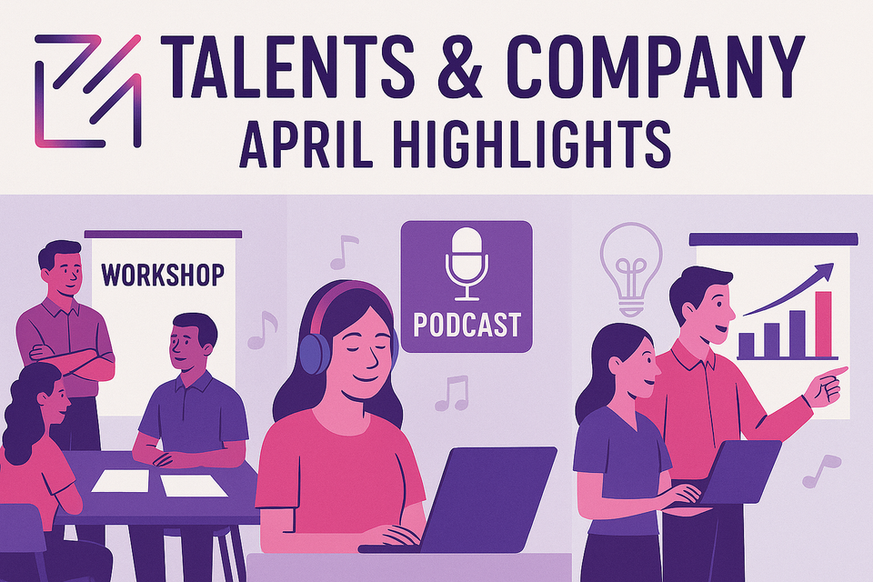 April-Highlights bei Talents & Company – Lehrgangsstart, Podcast-Impulse & Einblicke in die Ausbildungswelt